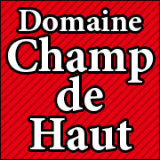 Domaine Champ de Haut(ドメーヌ シャンドゥ)